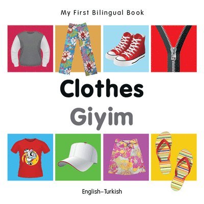 Milet - My First Bilingual Book -  Clothes (English-Turkish), Kartonnage