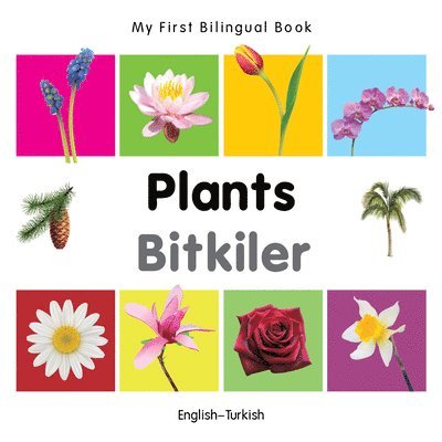 Milet - My First Bilingual Book -  Plants (English-Turkish), Kartonnage. Tillgänglighet: Lägg i varukorg