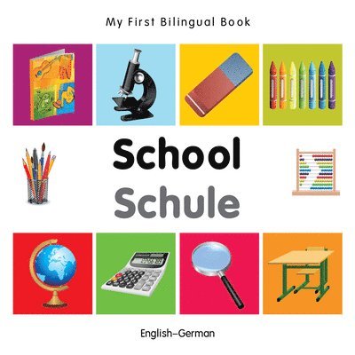 Milet - My First Bilingual Book -  School (English-German), Kartonnage. Tillgänglighet: Lägg i varukorg