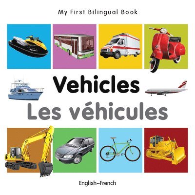 Milet - My First Bilingual Book -  Vehicles (English-French), Kartonnage