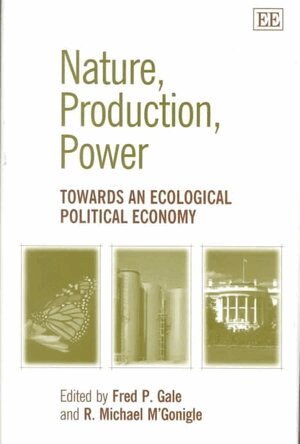 Fred P. Gale, R. Michael M’Gonigle - Nature, Production, Power, Inbunden. Tillgänglighet: Tillfälligt slut