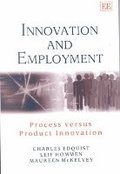 Innovation and Employment - Process versus Product Innovation