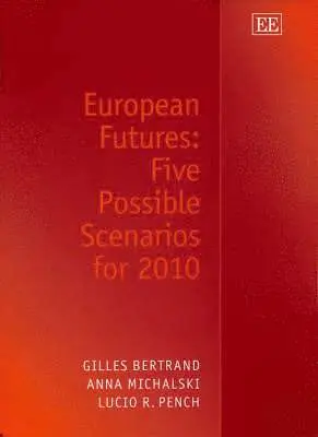 Gilles Bertrand, Anna Michalski, Lucio R. Pench - European Futures, Inbunden. Tillgänglighet: Tillfälligt slut