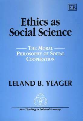 Leland B. Yeager - Ethics as Social Science, Inbunden. Tillgänglighet: Tillfälligt slut