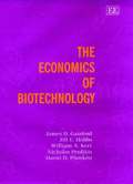 The Economics of Biotechnology