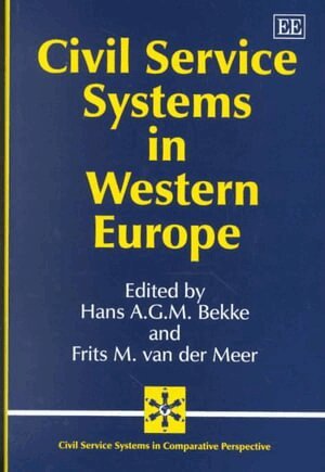 Hans A.G.M. Bekke, Frits M. van der Meer - Civil Service Systems in Western Europe, Inbunden. Tillgänglighet: Tillfälligt slut