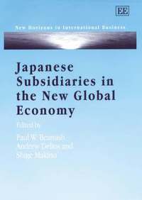 Japanese Subsidiaries in the New Global Economy