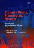 Property Rights, Planning and Markets