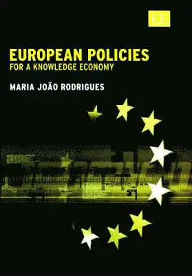 Maria João Rodrigues - European Policies for a Knowledge Economy, Inbunden. Tillgänglighet: Tillfälligt slut