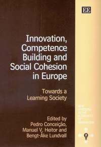 Innovation, Competence Building and Social Cohesion in Europe