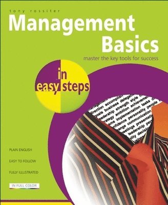 Tony Rossiter - Management Basics In Easy Steps, Häftad