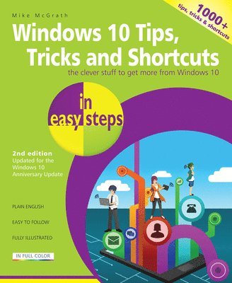 Mike McGrath - Windows 10 Tips, Tricks & Shortcuts in easy steps, Häftad. Tillgänglighet: Lägg i varukorg