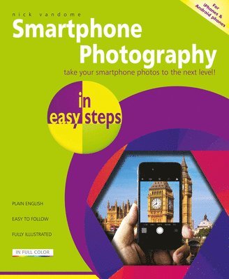 Nick Vandome - Smartphone Photography in easy steps, Häftad. Tillgänglighet: Lägg i varukorg