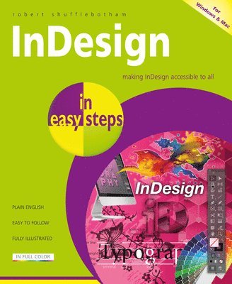 Robert Shufflebotham - InDesign in easy steps, Häftad. Tillgänglighet: Lägg i varukorg