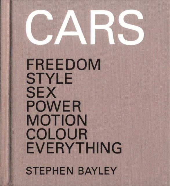 Stephen Bayley - Cars, E-bok