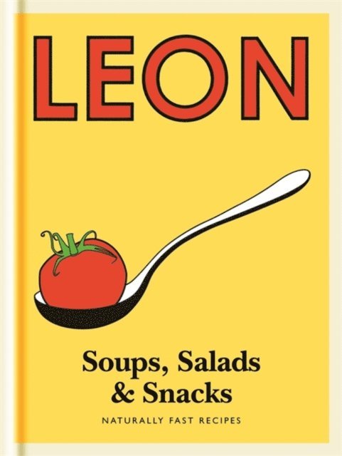 Leon Restaurants Limited - Little Leon: Soups, Salads & Snacks, E-bok