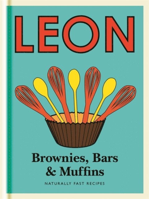 Leon Restaurants Limited - Little Leon:  Brownies, Bars & Muffins, E-bok
