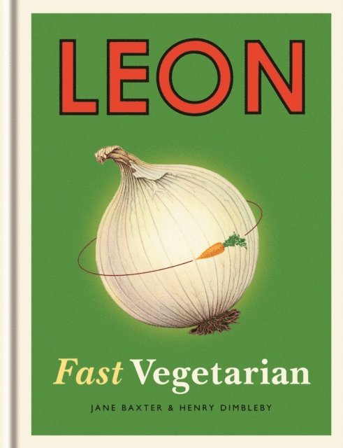 Jane Baxter, Henry Dimbleby - Leon: Fast Vegetarian, E-bok