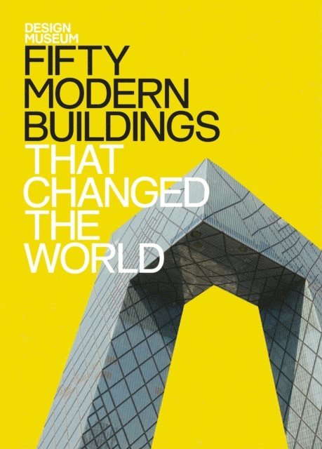 Deyan Sudjic - Fifty Modern Buildings That Changed the World, E-bok