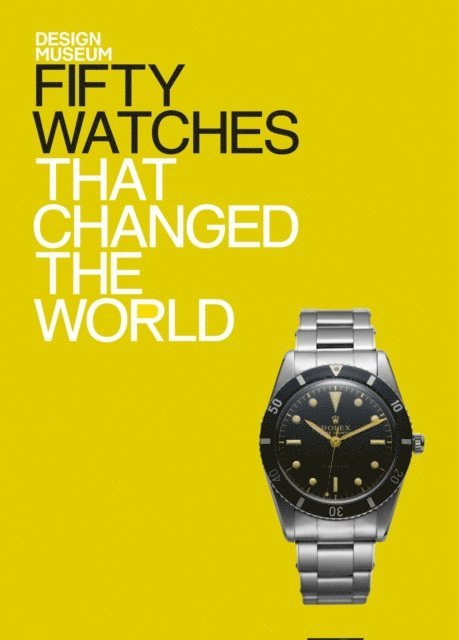 Alex Newson - Fifty Watches That Changed the World, E-bok
