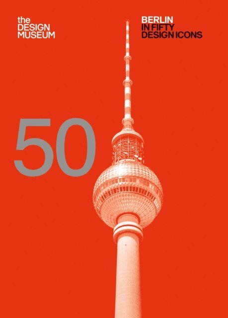 Sophie Lovell - Berlin in Fifty Design Icons, E-bok. Tillgänglighet: Lägg i varukorg