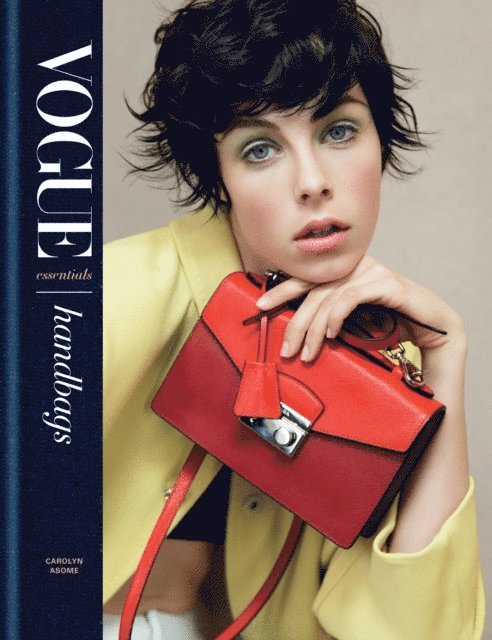 Carolyn Asome - Vogue Essentials: Handbags, E-bok