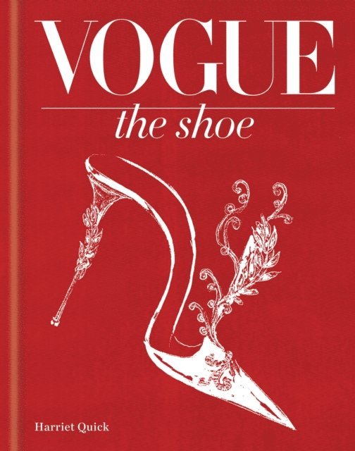 Harriet Quick - Vogue The Shoe, E-bok