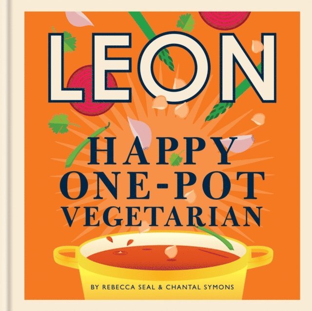 Chantal Symons, Rebecca Seal - Happy Leons: Leon Happy One-pot Vegetarian, E-bok
