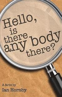 Ian Hornby - "Hello, is There Any Body There?", Häftad