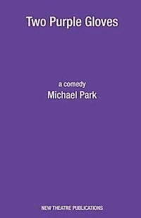 Michael Park - Two Purple Gloves, Häftad