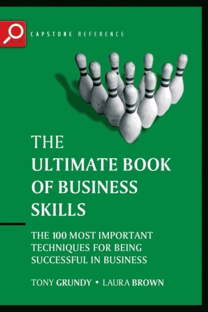 Laura Brown, Tony Grundy - Ultimate Book of Business Skills, E-bok