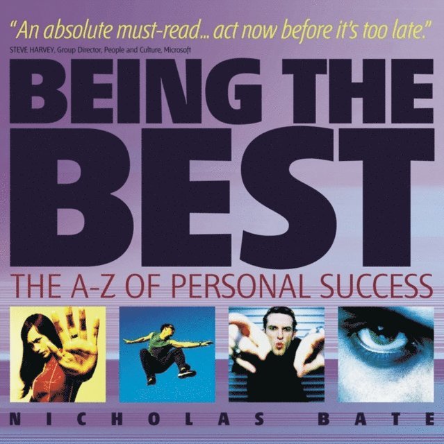 Nicholas Bate - Being the Best, E-bok