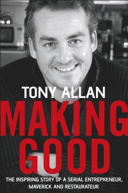 Tony Allan - Making Good, E-bok