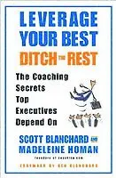 Scott B. Blanchard, Madeleine Homan - Leverage Your Best, Ditch the Rest, Häftad. Tillgänglighet: Lägg i varukorg