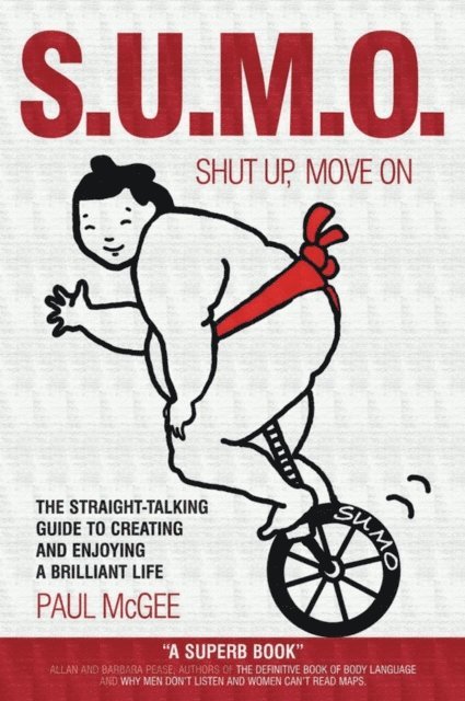 Paul McGee - SUMO (Shut Up, Move On), E-bok