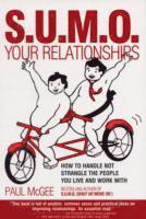 SUMO Your Relationships by Paul McGee, Paul McGee