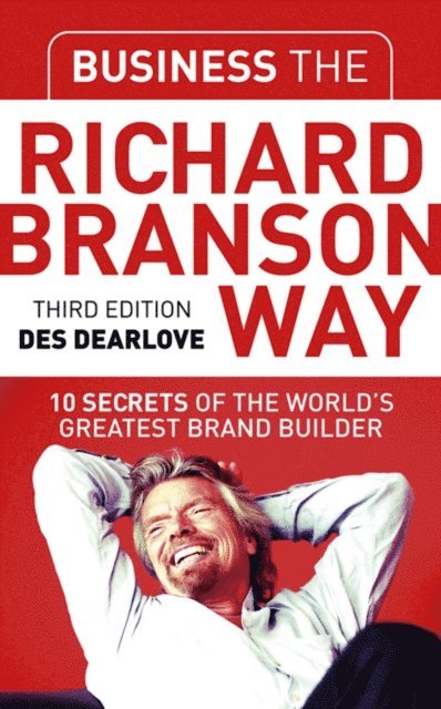 Des Dearlove - Business the Richard Branson Way, E-bok