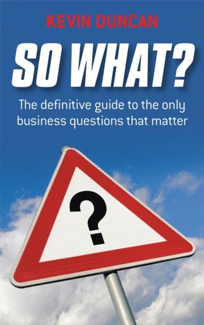 Kevin Duncan - So What?, E-bok