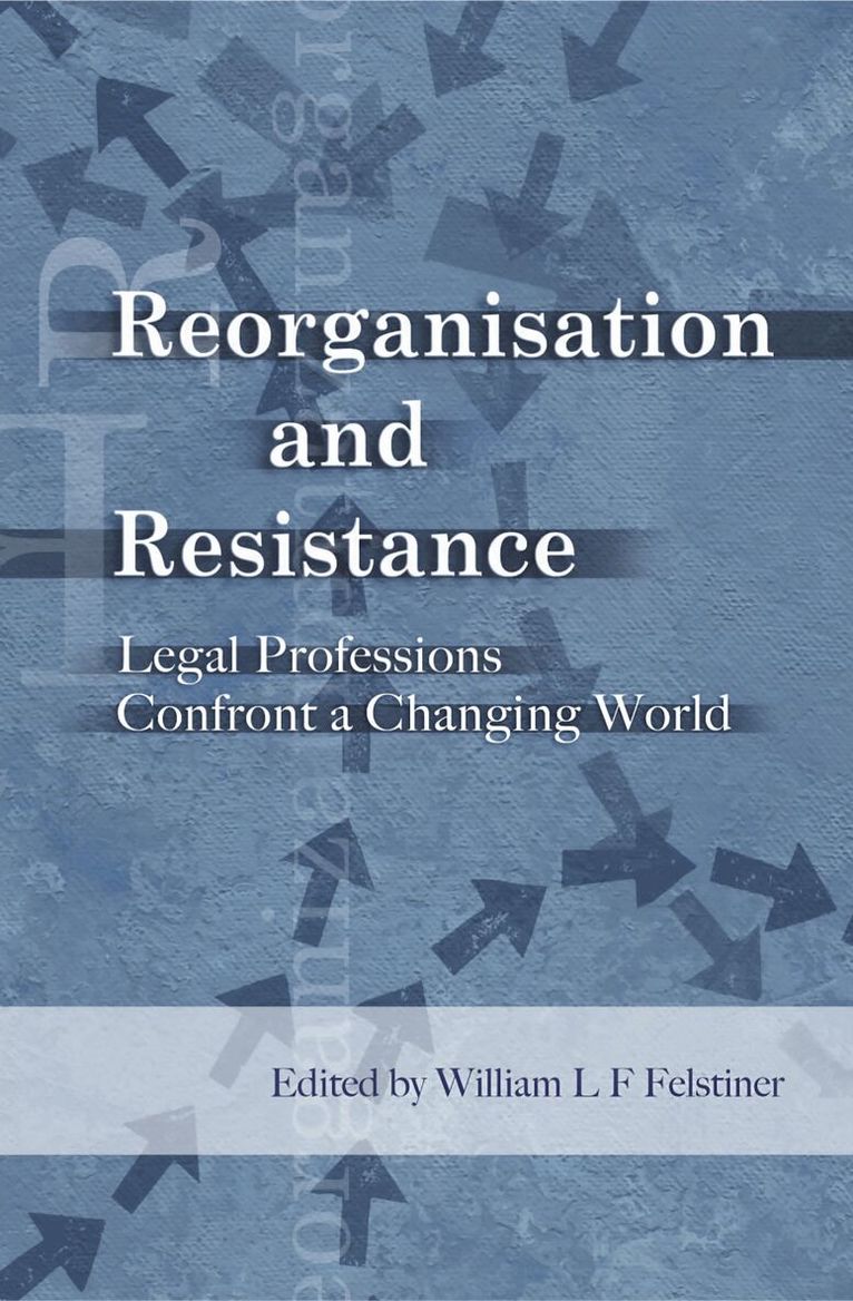 William Felstiner - Reorganization and Resistance, Häftad