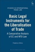 Basic Legal Instruments for the Liberalisation of Trade