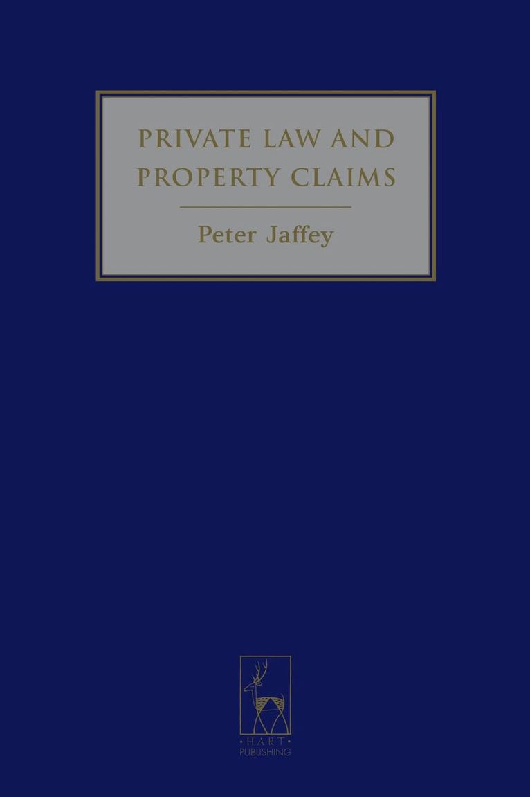 Peter Jaffey - Private Law and Property Claims, Inbunden. Tillgänglighet: Lägg i varukorg