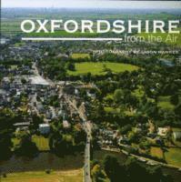 Jason Hawkes - Oxfordshire from the Air, Inbunden