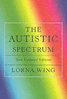 Lorna Wing - Autistic Spectrum 25th Anniversary Edition, Häftad