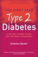 Gretchen Becker - First Year: Type 2 Diabetes, Häftad. Tillgänglighet: Lägg i varukorg