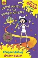 Laurence Anholt - Seriously Silly Stories: Snow White and The Seven Aliens, Häftad