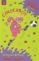 Seriously Silly Supercrunchies: Cinderboy by Laurence Anholt