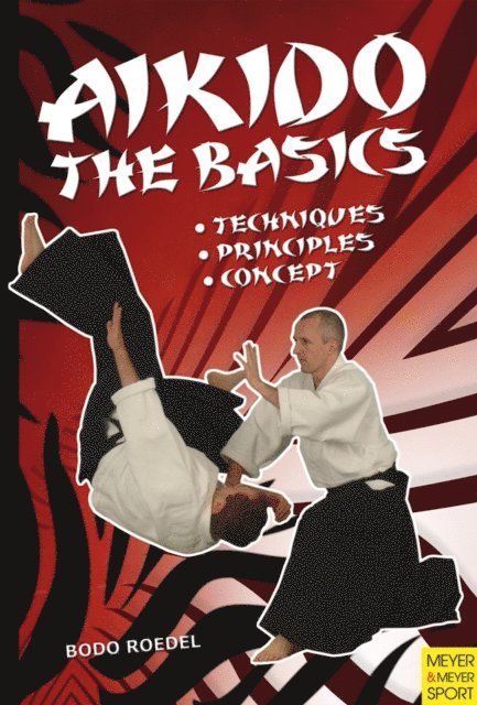 Bodo Roedel - Aikido - The Basics, E-bok
