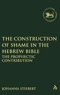 The Construction of Shame in the Hebrew Bible