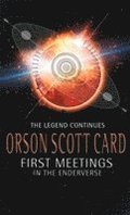 First Meetings: In The Enderverse
