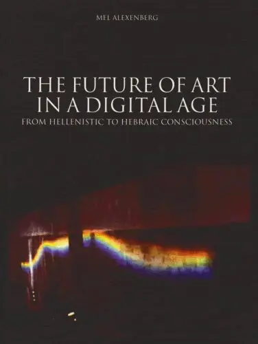 Mel Alexenberg - Future of Art in a Digital Age, Häftad. Tillgänglighet: Tillfälligt slut